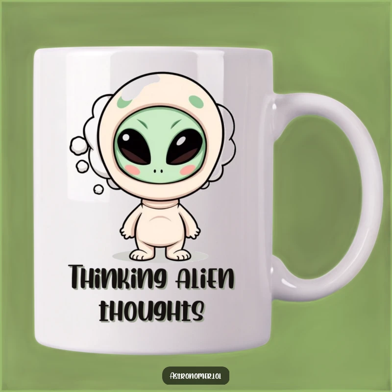 Funny Alien Mug: Curious Character Thinks Funny Alien Face, Gag Gift for UFO Fans