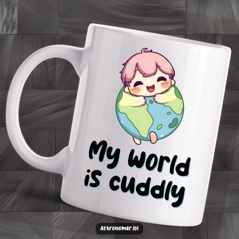 Funny Mug: Cute character joyfully hugs a planet with a pleased expression, symbolizing love and connection with the cosmos.
