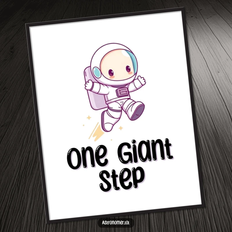 Funny Poster: A cute character wearing oversized astronaut boots takes a humorous giant leap across the cosmos.