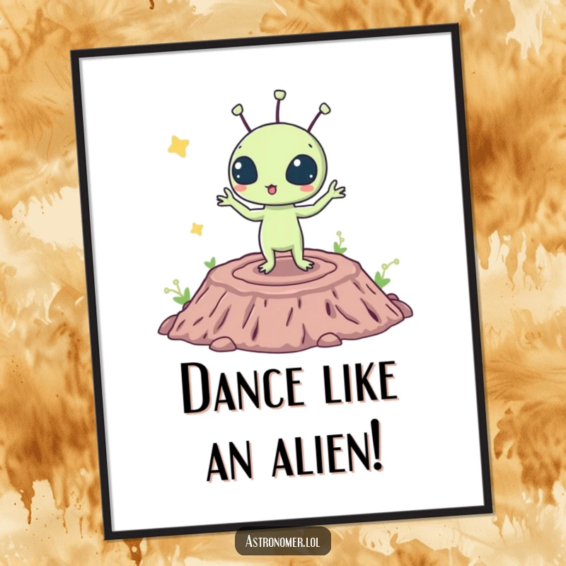 Funny Free Printable Wall Art: A surprised alien creature performing a silly dance on a crater, depicting downloadable space charm.