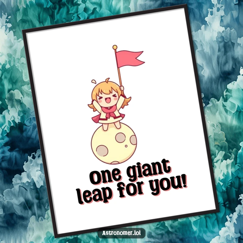 Funny Free Printable Wall Art: Character enthusiastically planting a flag on a tiny moon, celebrating exploration and humor.