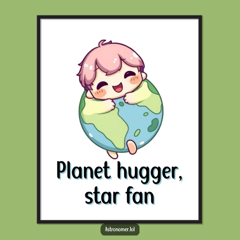 Funny Free Printable Wall Art: Hugging Planet - Joyful Downloadable Decor