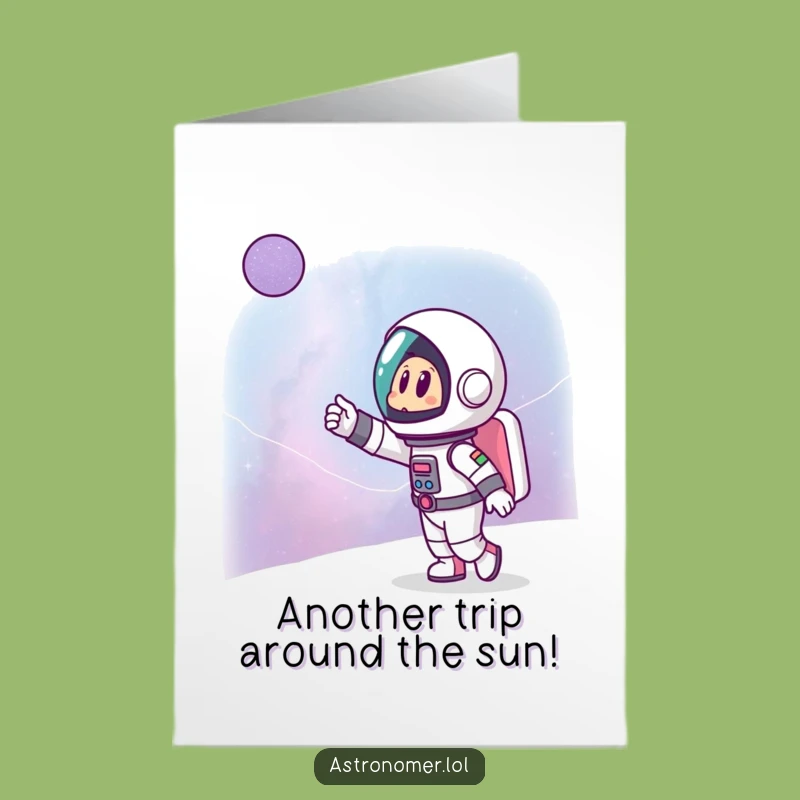 Free Printable Birthday Card: Astronaut Gazing - Inspiring Funny Downloadable
