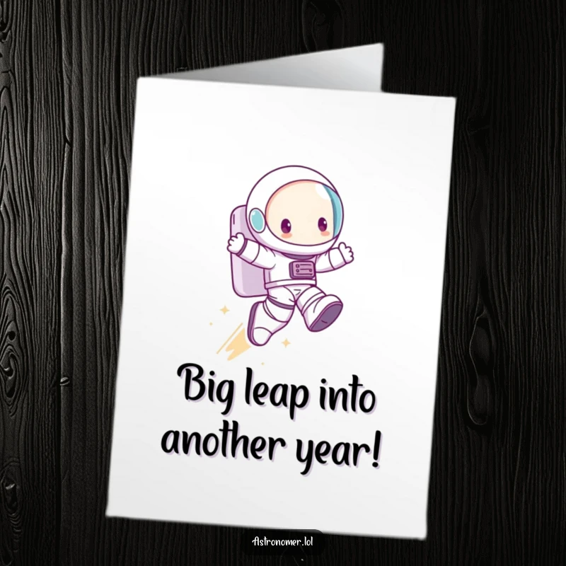 Funny Free Printable Birthday Card: Character in huge astronaut boots takes a comically large step, celebrating a milestone birthday.