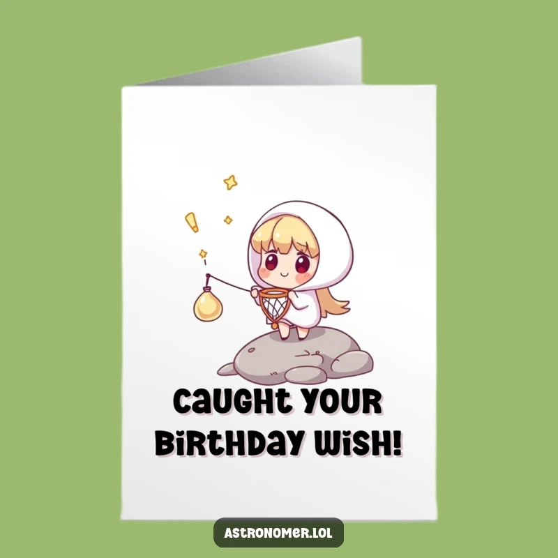 Funny Free Printable Birthday Card: Comet Catcher - Surprise & Hilarious Downloadable Gift