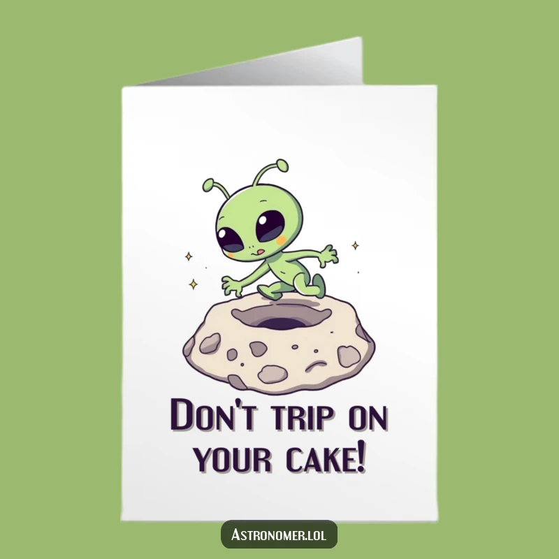 Free Printable Birthday Card: Goofy Alien Trip - Funny Download Gift