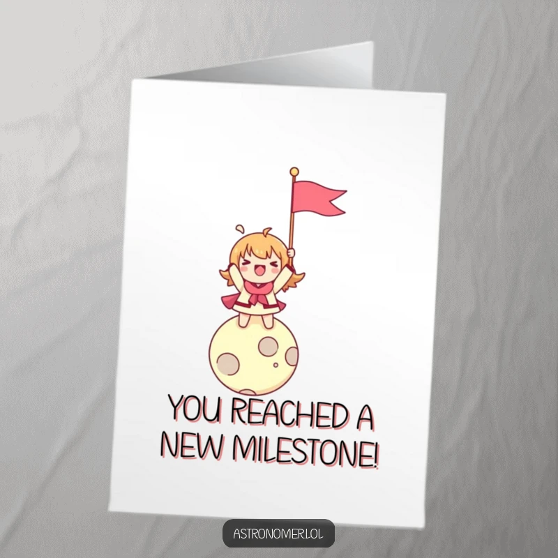Funny Free Printable Birthday Card: Character triumphantly plants a flag on a tiny moon with excited enthusiasm.