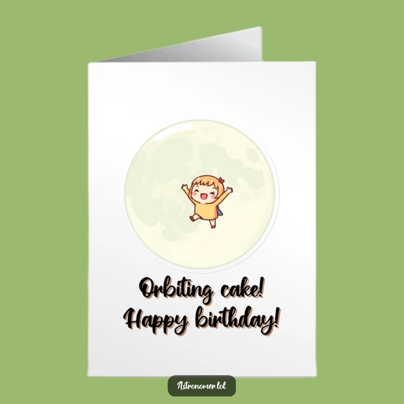 Free Printable Birthday Card: Moon Orbit, Joyful Celebration, Funny Downloadable Gift
