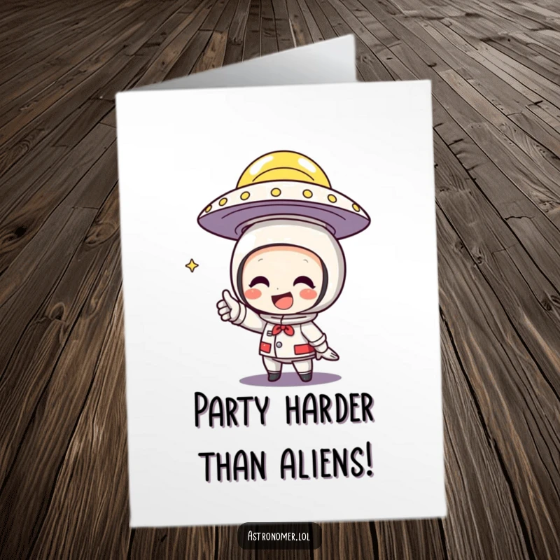 Funny Free Printable Birthday Card: Character joyfully points at a flying saucer, a humorous alien encounter.