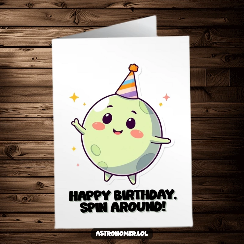 Funny Free Printable Birthday Card: Happy planet in party hat spins with joy, ideal for a festive DIY card.