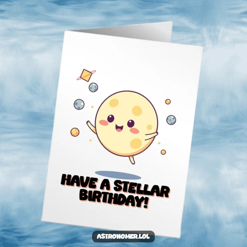 Funny Free Printable Birthday Card: Playful moon character skillfully juggling small asteroids, perfect for downloadable gifts.