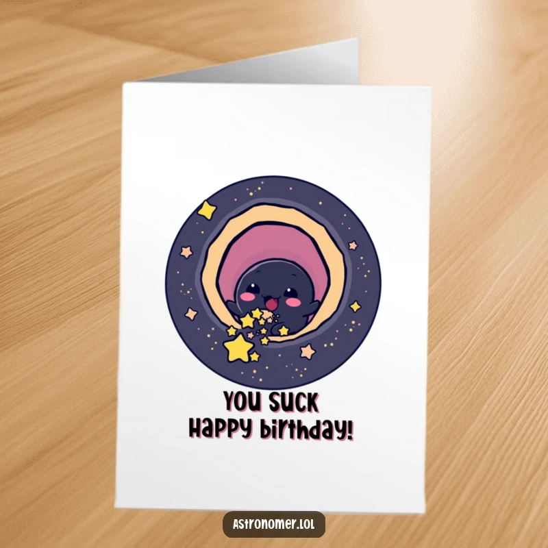 Funny Free Printable Birthday Card: Cheerful black hole slurps stars playfully, ideal for a unique DIY card.