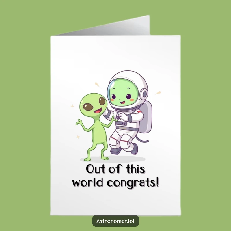 Congrats Card Free Printable: Astronaut & Alien Dance, Humorous Downloadable Gift