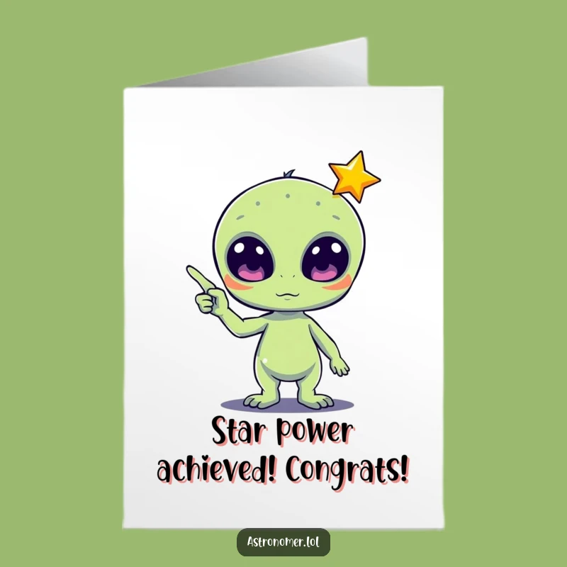 Free Printable Congrats Card: Cute Alien Celebrates Your Success!