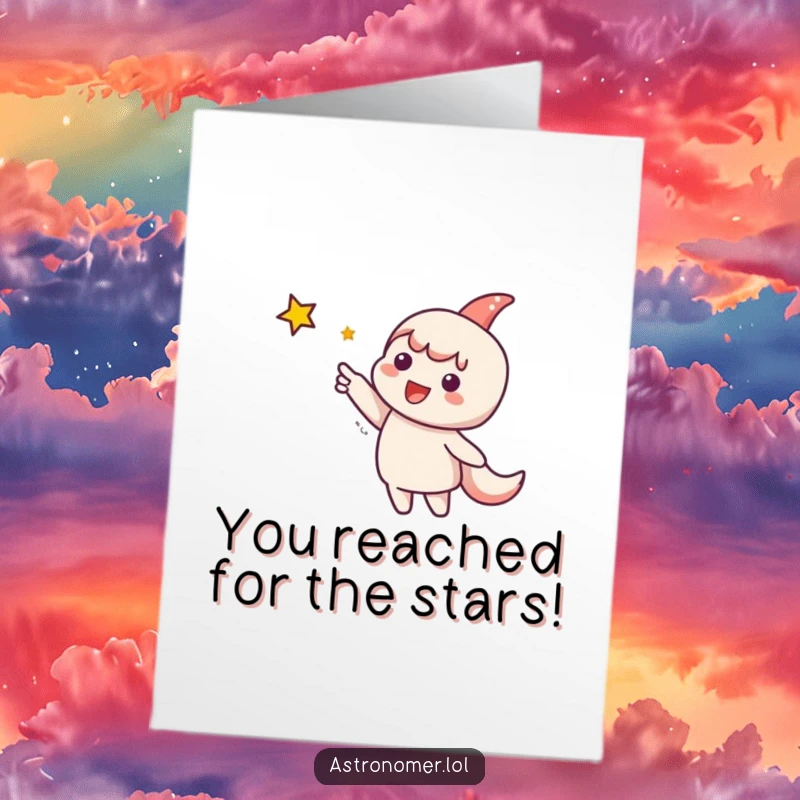 Funny Free Printable Congratulations Card: Cute character joyfully points at a distant, shimmering star, celebrating a monumental achievement.