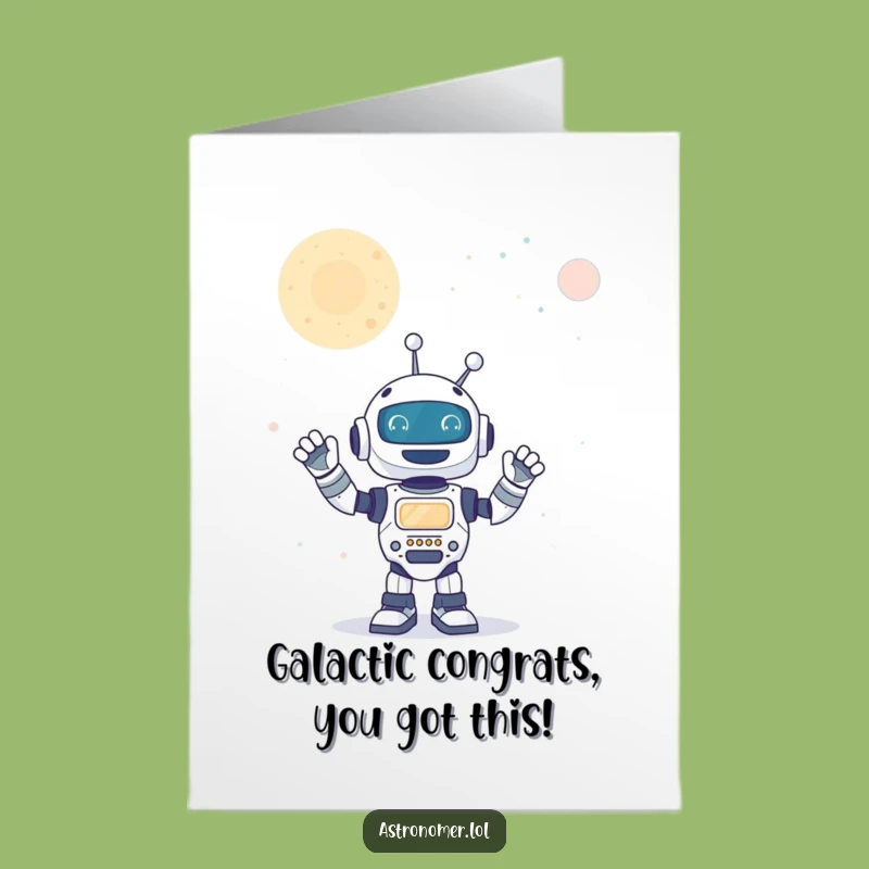 Free Printable Congrats Card: Robot Cheers Your Galactic Success!