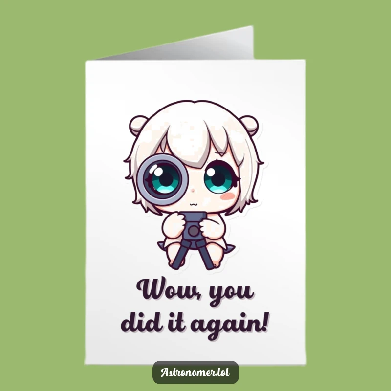 Free Printable Congrats Card: Wide Eyes Telescope - Celebrate with Funny Downloadable Humor