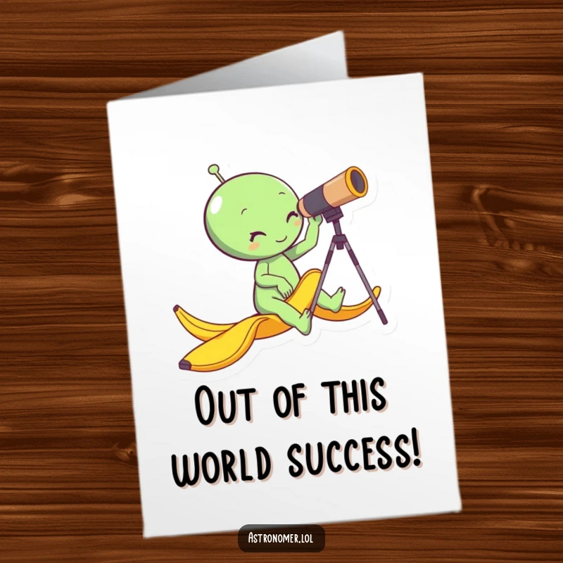 Funny Free Printable Congratulations Card: Alien slips on banana peel while looking through telescope, a funny cosmic event.