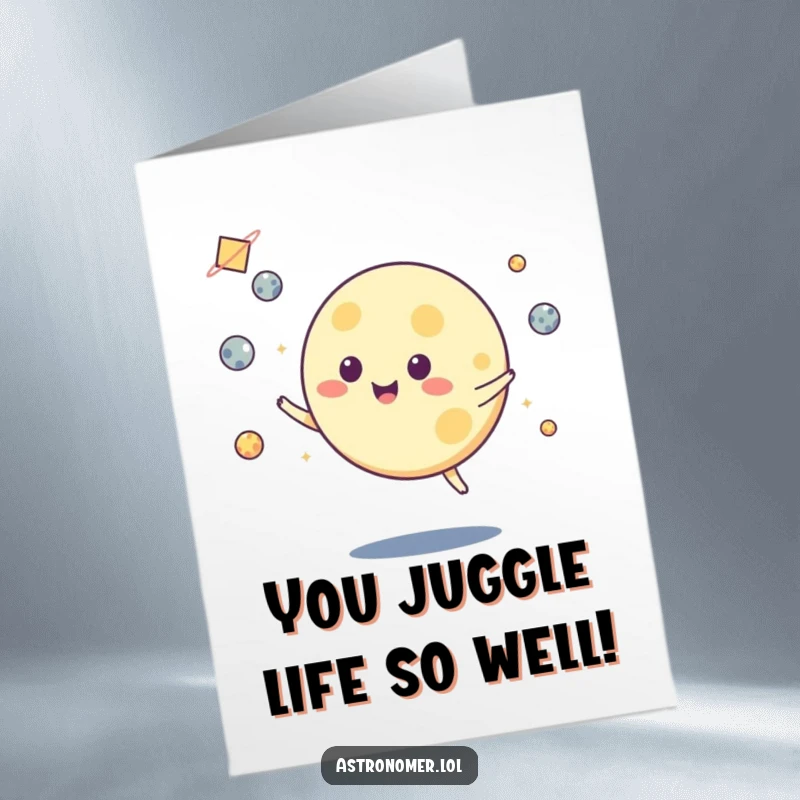Funny Free Printable Congratulations Card: Playful moon character juggling asteroids, celebrating success with a downloadable twist.