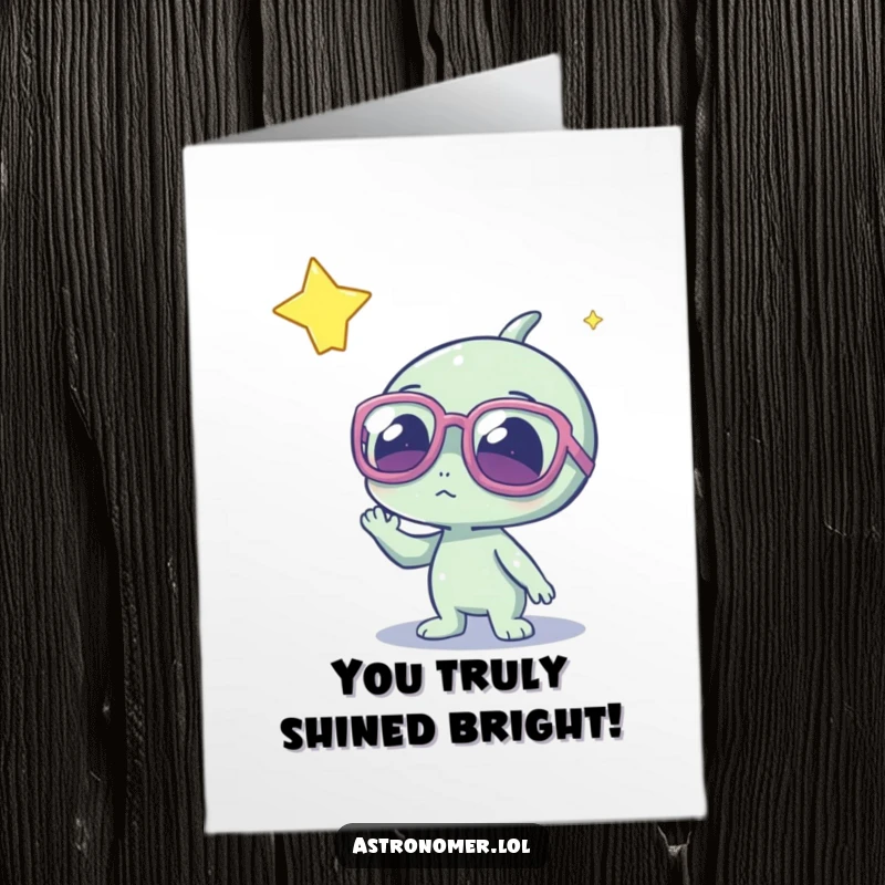 Funny Free Printable Congratulations Card: Adorable alien with glasses looks at star, ideal for a downloadable celebration.