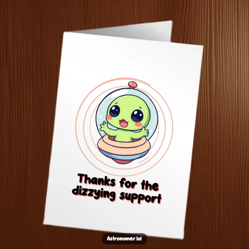 Funny Free Printable Thank You Card: Surprised alien in a spinning spaceship, conveying thanks in a dizzy way.