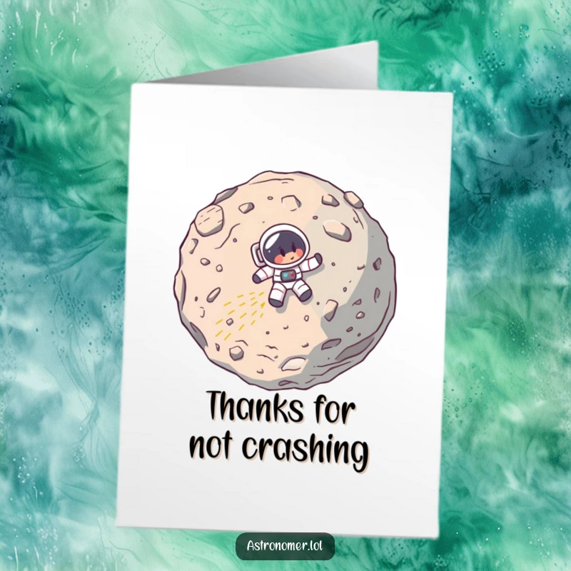 Funny Free Printable Thank You Card: Cartoon astronaut comically crashing into an asteroid, space adventure gone wrong.