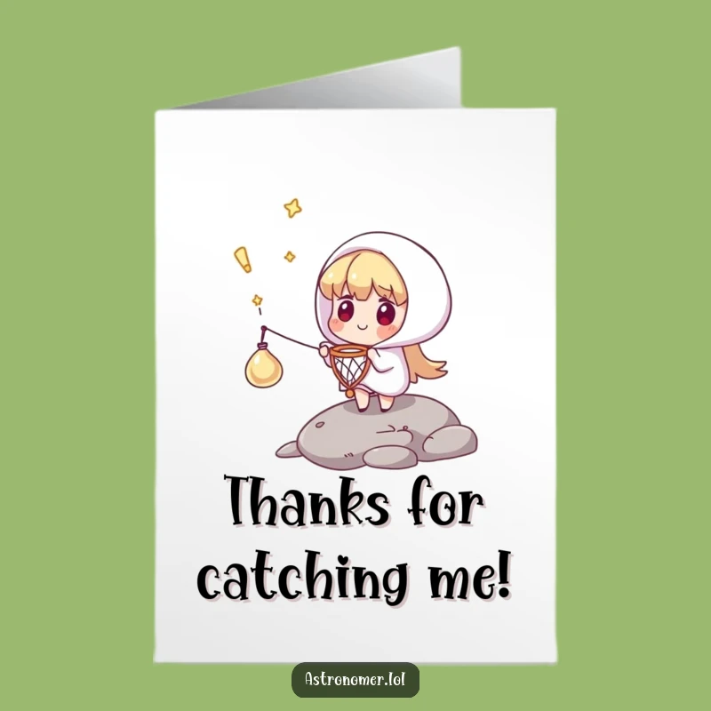 Funny Free Printable Thank You Card: Comet Catcher - Grateful Downloadable Surprise