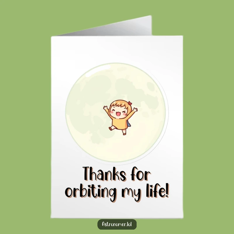 Free Printable Thank You Card: Lunar Gratitude, Orbiting Thanks, Funny Downloadable Gift