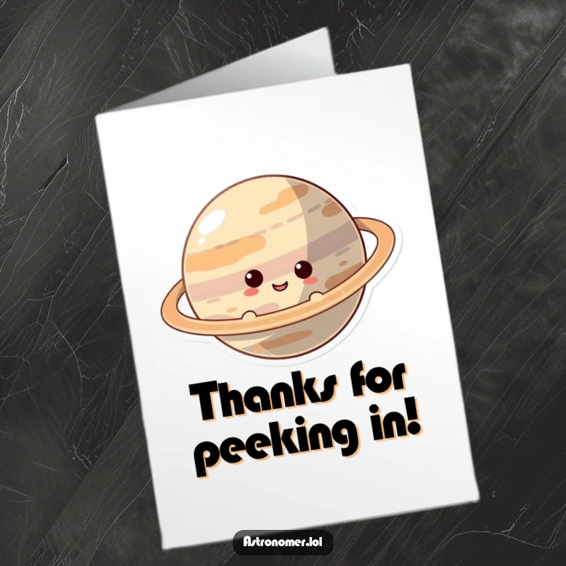 Funny Free Printable Thank You Card: Curious character smiling while playfully peeking from behind a ringed planet for thanks.